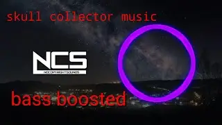 Silence. Bass boosted ncs release skull collector music
