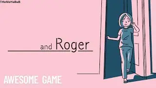 AND ROGER Gameplay Walkthrough | No Commentary