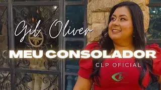 Gil Oliver | Meu Consolador [Clipe Oficial]