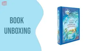 Classic Editions: The Complete Fairy Tales of Hans Christian Anderson Leather Bound - Book Unboxing