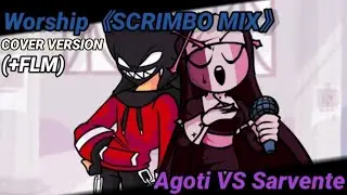 Worship [SCRIMBO MIX] - but Agoti vs Sarvente sings it [COVER VERSION]