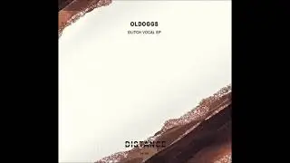 Oldoggs - Glitch Vocal (Original Mix) [DISTANCE MUSIC]