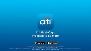 Citi Mobile &ndash; Freedom to do more