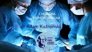 CHOROBA HEMOROIDALNA