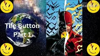 Comic Book Storylines- Episode 53 Rebirth and The Button Part 1