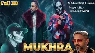 Talwiinder - Mukhra (Video Song) | Yo Yo Honey Singh, Talwiinder New Collab