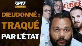 DIEUDONN&Eacute; : L&rsquo;ARTISTE LE PLUS CENSUR&Eacute; DE FRANCE | GPTV INTERVIEW