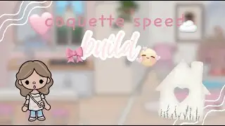 ☁️coquette speed build🎀 ll TOCA BOCA ll