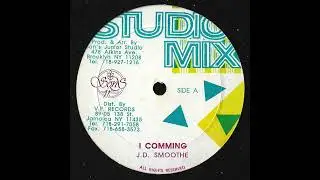 J.D. Smoothe - I Comming