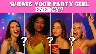 Are You the Wild One or the Chill One? Party Girl Quiz!