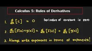 Calculus 5: Rules when Calculating Derivatives