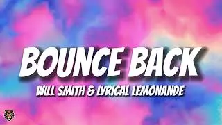 Will Smith & Lyrical Lemonade - Bounce Back (Lunch Break Freestyle)