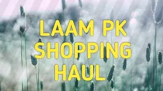 LAAM SHOPPING HAUL @GIRLYGOODIES1 #wedding #fashion #hairaccessories #bracelet #pakistan