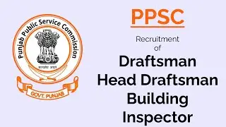 PPSC - Building Inspector, Draftsman Posts