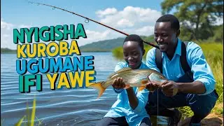 Mwigishe kuroba ugumane ifi yawe
