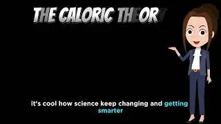 The Caloric Theory explained | with subtitles