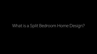 What is a Split Bedroom Home Design? | NDG FAQ