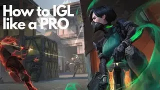 Valorant How to IGL (IN GAME LEADER)