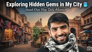 Exploring Hidden Gems in My City 🌆 | Nawab Khan Vlogs Daily Adventure