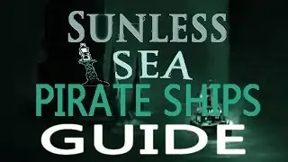 Sunless Sea Guide!: PIRATES and RETURNING SHIPS!
