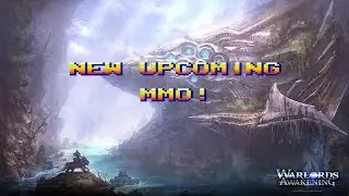 Warlords Awakening Gameplay! (Upcoming MMORPG)