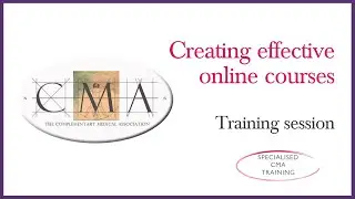 Creating effective online courses: Specialised CMA training
