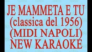 Je mammeta e tu - New Karaoke - Midi Napoli - Antologia della canzone napoletana