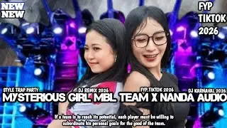 MYSTERIOUS GIRL MBL TEAM X NANDA AUDIO FYP TIKTOK 2026