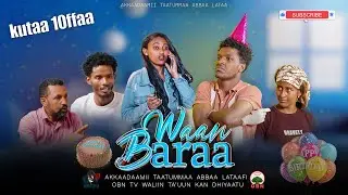 Waan Baraa S1 Ep10 || Siitkoomii Afaan Oromoo || Marsaa 1ffaa Kutaa 10ffaa #waanbaraa_sitcom