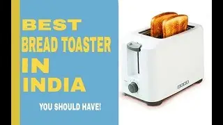 Top 5 Best Bread Toaster in India with price 2020 | Best Pop Up Toasters