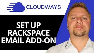 How to Set Up Rackspace Email Add-On on Cloudways | Cloudways Tutorial 2026