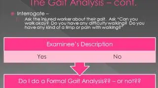 Secret #4 Perform a Gait Analysis www.ezqmeceu.com QME Continuing Education