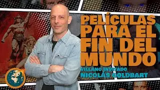 EPISODIO 7: Nicol&aacute;s Goldbart y sus tres pel&iacute;culas para el fin del mundo