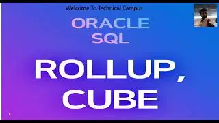 Rollup and cubes in Oracle