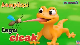 Kompilasi Lagu Cicak 10 Menit🦎 | Lagu Anak Balita TK PAUD | Lagu Anak Indonesia