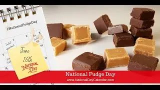 06162021 Fudge Day!