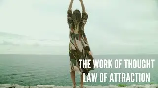 The Work of Thought &ndash; Law of Attraction