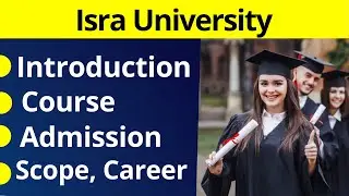 Isra University Introduction | Isra Course, Admission, Fee Structure | Isra University
