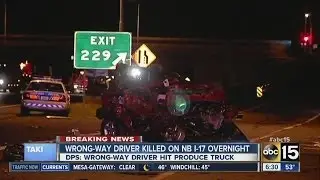 Wrong-way driver killed on northbound I-17 Monday morning