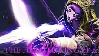 DESTINY | The Hunter King ep.6