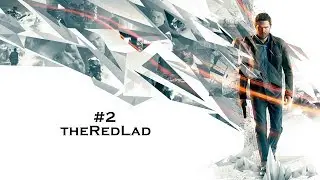 Quantum Break : Campus Escape [Act 1-2] {Gameplay/Walkthrough}