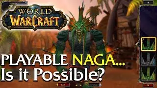 Is a Playable Naga possible? | World of Warcraft