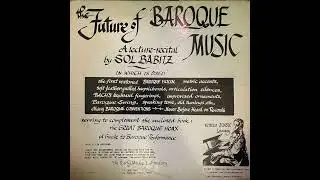 Sol Babitz - The Future Of Baroque Music Lecture Demonstration