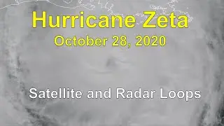 Hurricane Zeta Satellite and Radar Imagery October 2020