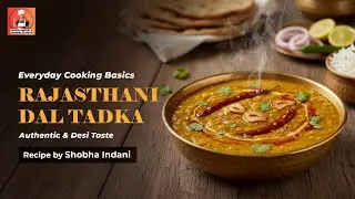 Simple Rajasthani Dal Tadka  | Authentic Dal Recipe at Home