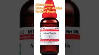 Adonis Vernalis Homeopathic medicine for Heart Disease |