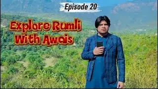 Explore Rumli With Awais Akram 🥰#rumli #daily vlog #universitylife #vlog #ssc #explore #explorer 