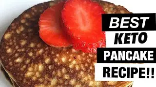 KETO PANCAKES /THE BEST KETO PANCAKE RECIPE!!!/ BEST KETO BREAKFAST
