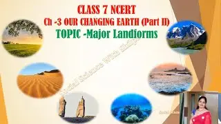 Major landforms | Ch- 3 | Our Changing Earth | PART 2 | NCERT Geo | CBSE Class 7 | Hindi explanation