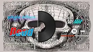 Dead - Remastered - AAU Asia Records ( Official Video Music )
